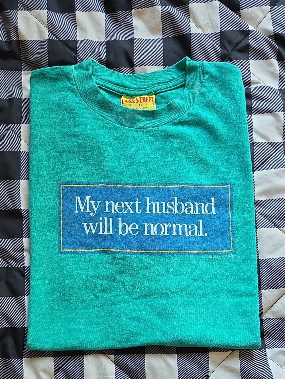 Lake Street Tees Turquoise Graphic T-Shirt - "My next husband will be normal."